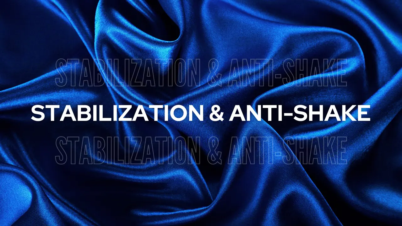 Thumbnail for Stabilization & Anti-Shake